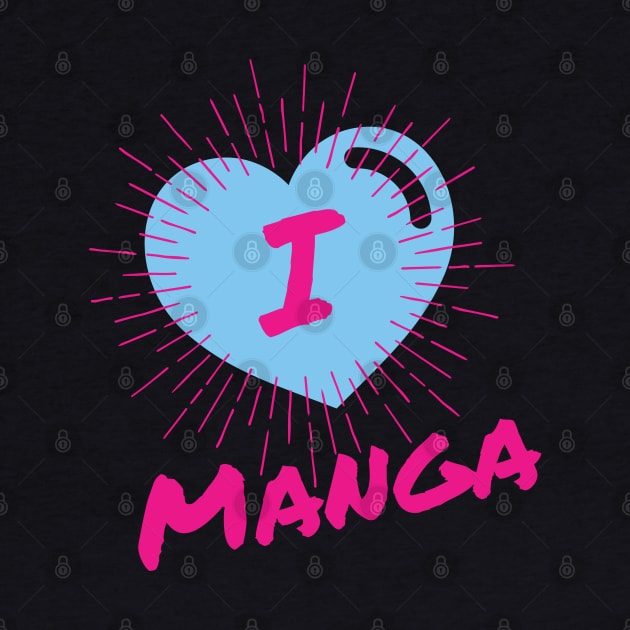 I Love Manga by I ❤️ Manga